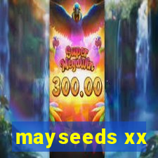 mayseeds xx